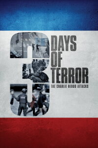 Three Days of Terror: The Charlie Hebdo Attacks (2016)
