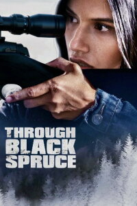 Through Black Spruce (2019)