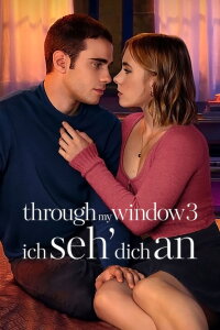 Through my Window 3 - Ich seh' dich an (2024)