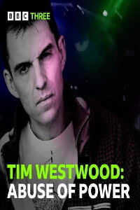 Tim Westwood: Abuse of Power (2022)