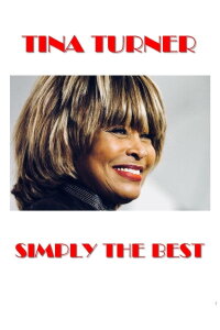 Tina Turner: Simply the Best (2018)