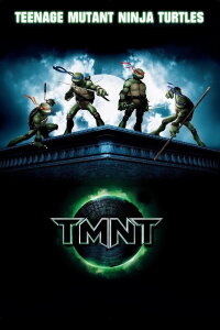 TMNT – Teenage Mutant Ninja Turtles (2007)