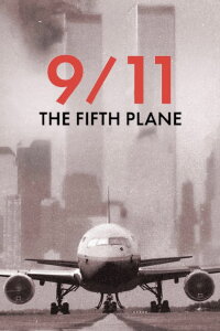 TMZ Investigates: 9/11: THE FIFTH PLANE (2023)