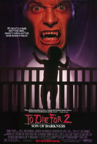 To Die For II: Son of Darkness (1991)