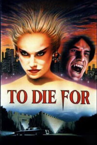 To Die For - Tödliche Lippen (1988)