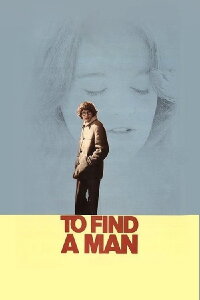 To Find a Man (1972)