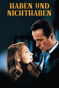 To Have and Have Not (1945)
