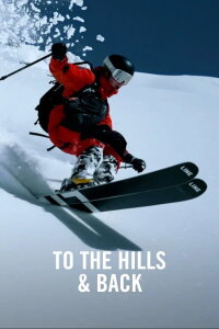 To the Hills & Back: Know Before You Go (2023)