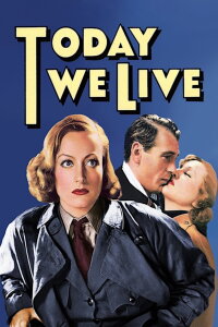 Today We Live (1933)