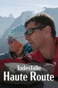 Todesfalle Haute Route - Rekonstruktion eines Dramas (2023)