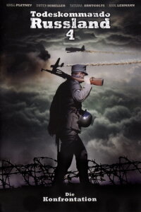 Todeskommando Russland 4 - Die Konfrontation (2006)