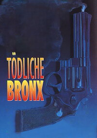 Tödliche Bronx (1990)