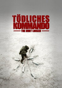 Tödliches Kommando - The Hurt Locker (2008)