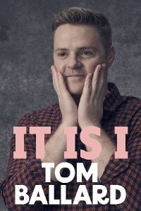 Tom Ballard: It Is I (2024)