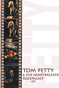 Tom Petty and the Heartbreakers - Live im Rockpalast (1977)