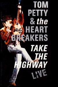 Tom Petty and the Heartbreakers: Take the Highway (1992)