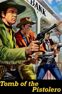 Tomb of the Pistolero (1964)