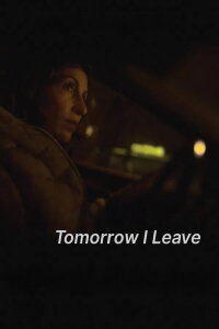 Tomorrow I leave (2024)