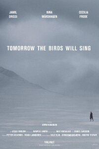 Tomorrow the Birds Will Sing (2020)
