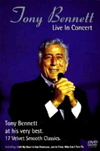 Tony Bennett: The Legendary Tony Bennett In Concert (2001)