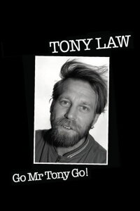 Tony Law: Go! Mr Tony Go! (2012)