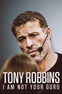 Tony Robbins: I Am Not Your Guru (2016)