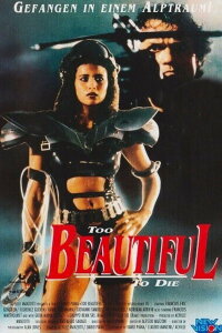 Too Beautiful to Die (1988)