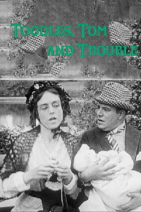 Toodles, Tom and Trouble (1915)