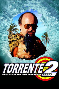 Torrente 2 – Mission Marbella (2001)