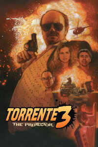 Torrente 3: El protector (2005)