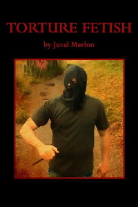 Torture Fetish (2015)