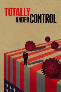 Totally Under Control (2021)