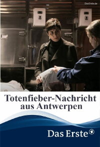 Totenfieber – Nachricht aus Antwerpen (2019)