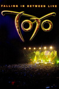 Toto: Falling in Between Live (2007)
