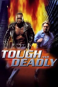 Tough and Deadly (1995)