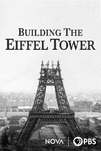Tour Eiffel, le rêve d'un visionnaire (2023)