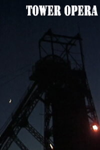 Tower Opera (2002)