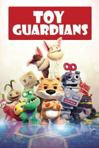 Toy Guardians (2017)