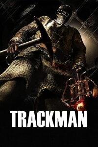 Trackman - Der Untergrund Killer (2007)