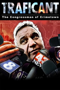 Traficant: The Congressman of Crimetown (2015)