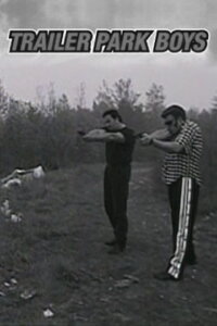 Trailer Park Boys (1999)