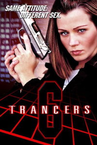 Trancers VI (2002)