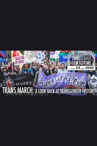 Trans March 2020: A Look Back at Transgender History (2020)
