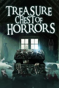 Treasure Chest Of Horrors (2012)