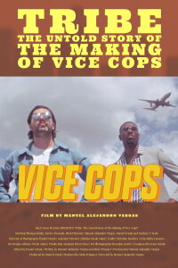 Tribe: The Untold Story of the Making of Vice Cops (2020)