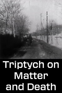 Triptych on Matter and Death (1960)