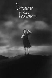 Trois chansons de la résistance (1944)
