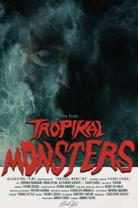 Tropikal Monsters (2019)