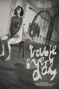 Trouble Every Day (2001)