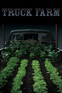 Truck Farm (2011)